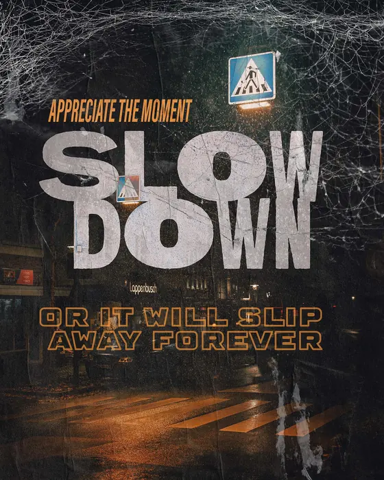 Poster „Slow Down“